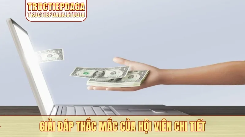 Giải đáp thắc mắc của hội viên chi tiết